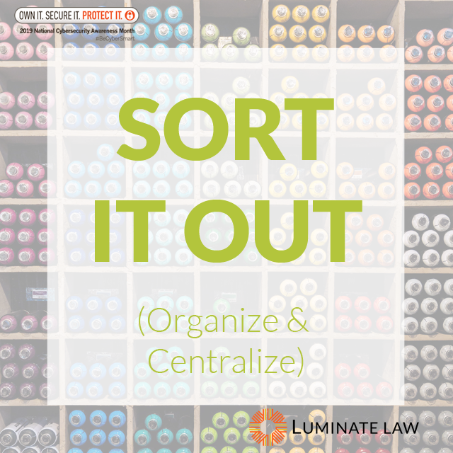 Sort It Out (Organize & Centralize)
